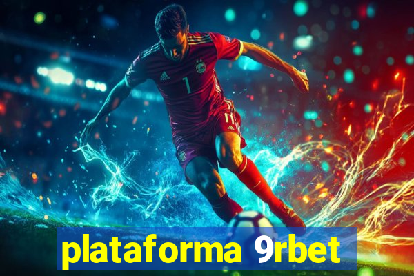 plataforma 9rbet